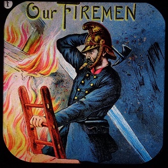 Our Firemen - Magic lantern slide